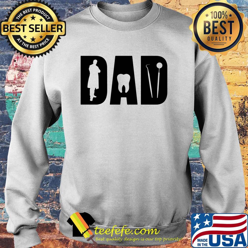 Dentist dad happy father's day s Sweater Dentist dad happy father's day s Sweater