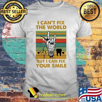 Dentist i can't fix the world but i can fix your smile heartbeat vintage retro shirt
