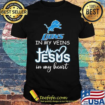 Detroit lions in my veins jesus in my heart heartbeat shirt