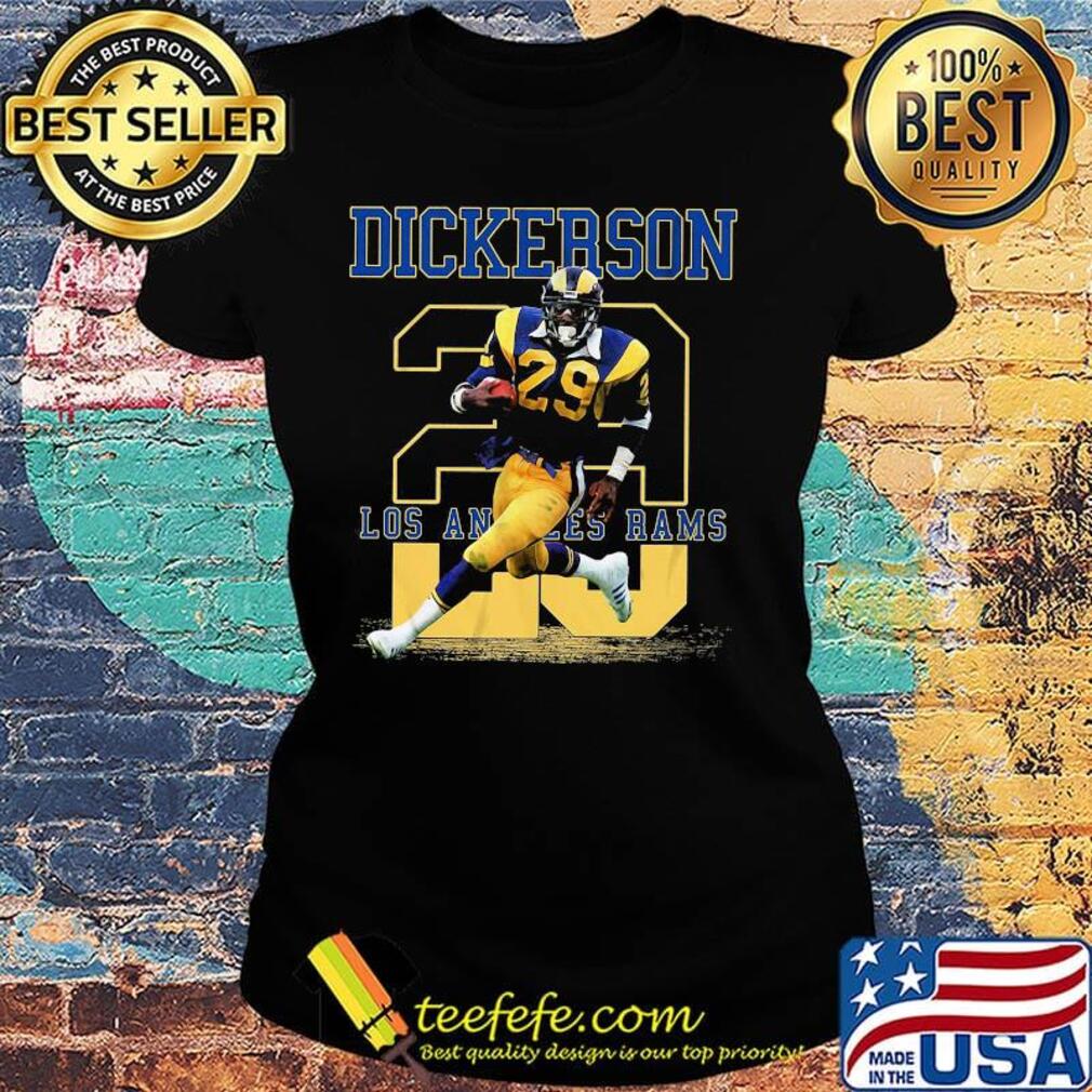 Dickerson 29 los angeles rams football legend s Ladies tee Dickerson 29 los angeles rams football legend s Ladies tee