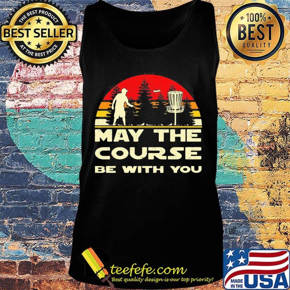 Disc golf may the course be with you vintage retro s Tank top Disc golf may the course be with you vintage retro s Tank top