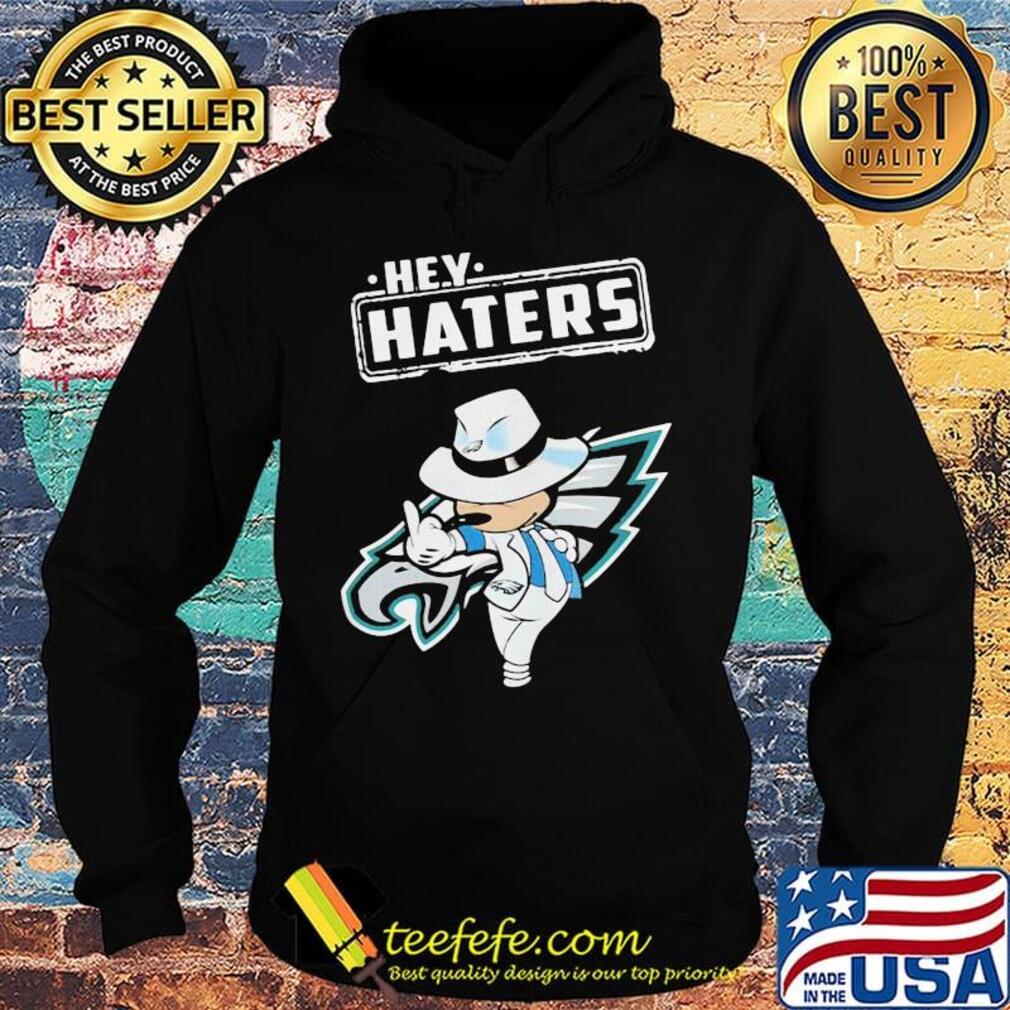 Disney mickey mousehey haters philadelphia eagles football s Hoodie Disney mickey mousehey haters philadelphia eagles football s Hoodie