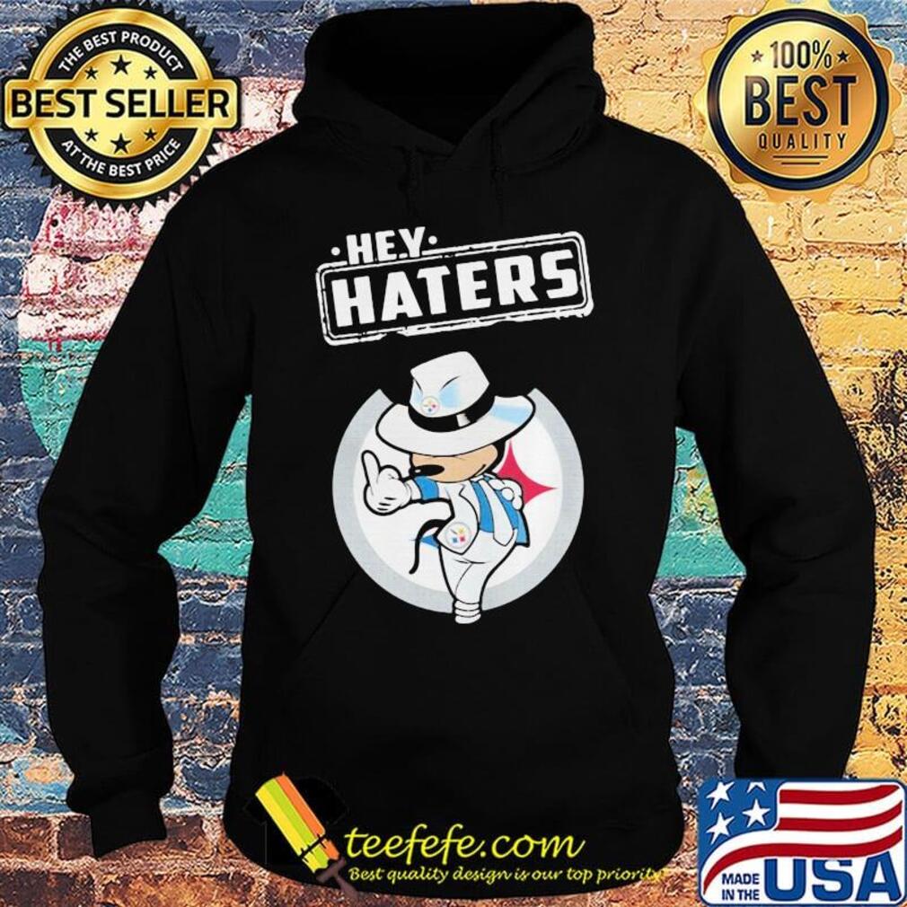 Disney mickey mousehey haters pittsburgh steelers football s Hoodie Disney mickey mousehey haters pittsburgh steelers football s Hoodie