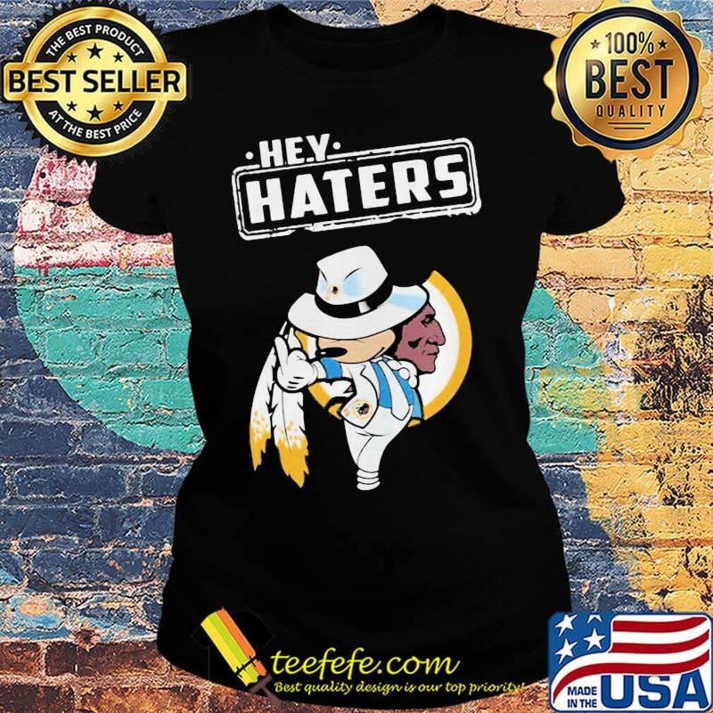 Disney mickey mousehey haters washington redskins football s Ladies tee Disney mickey mousehey haters washington redskins football s Ladies tee