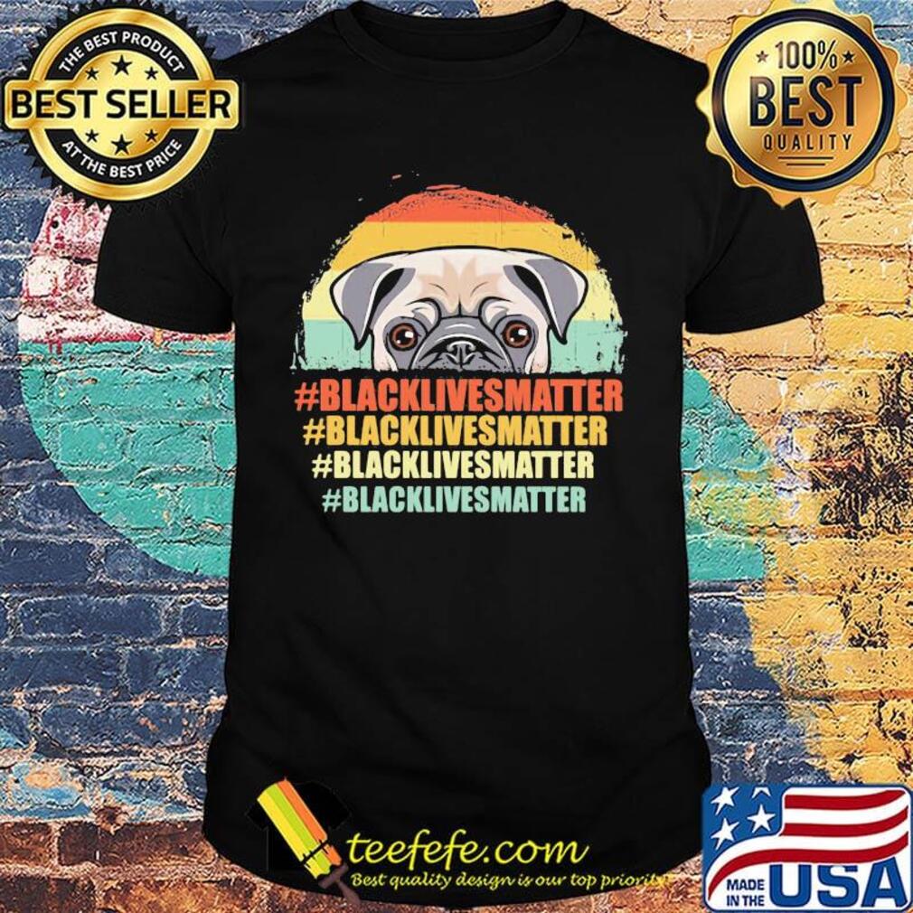 Dog Black Lives Matter Vintage Retro Shirt