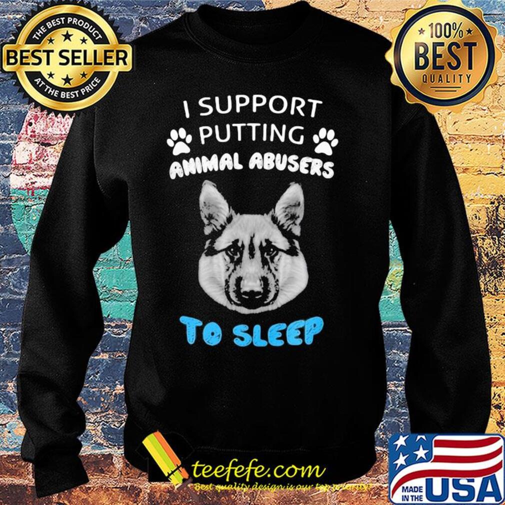 Dog paw I support putting animal abusers to sleep s Sweater Dog paw I support putting animal abusers to sleep s Sweater
