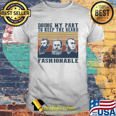 Doing my part to keep the beard fashionable vintage retro shirt
