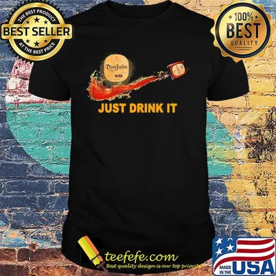 Don julio wine nike just drink it shirt