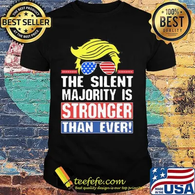 Donald Trump Glasses The Silent Majority Is Stronger Than Ever Shirt