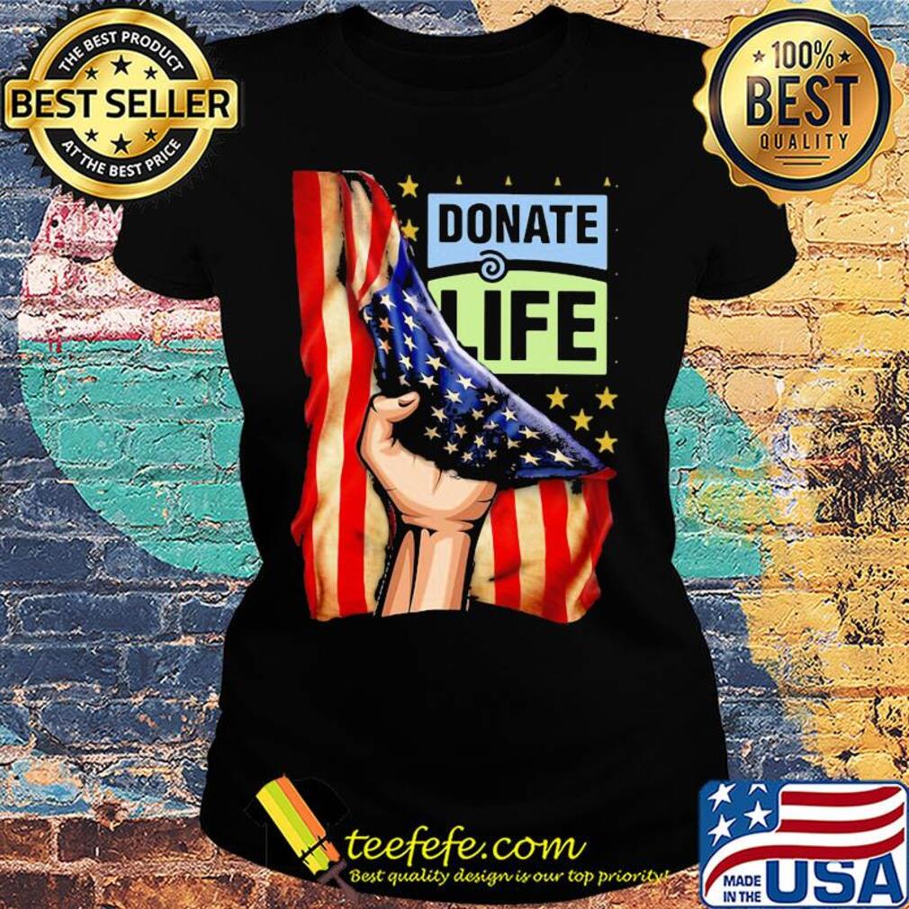 Donate life american flag independence day s Ladies tee Donate life american flag independence day s Ladies tee