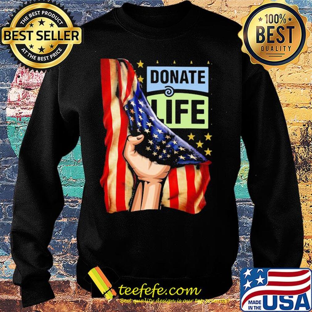 Donate life american flag independence day s Sweater Donate life american flag independence day s Sweater