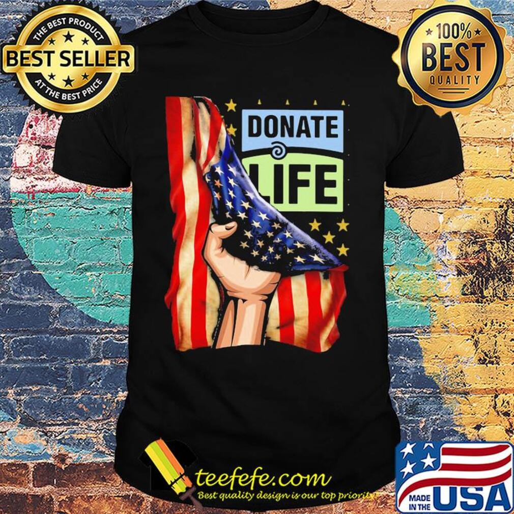 Donate life american flag independence day shirt Donate life american flag independence day shirt