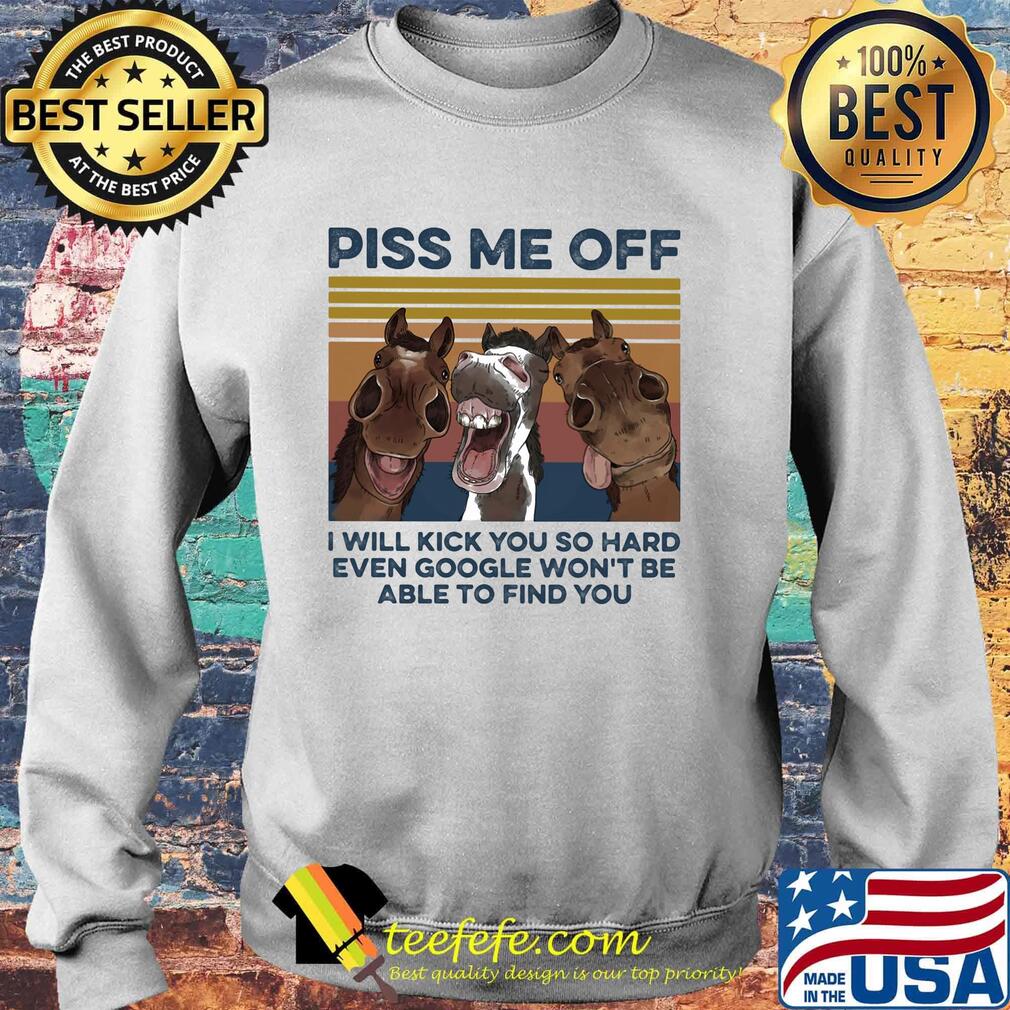 Donkeys piss me off I will slap you so hard even google won't be able to find you vintage retro s Sweater Donkeys piss me off I will slap you so hard even google won't be able to find you vintage retro s Sweater