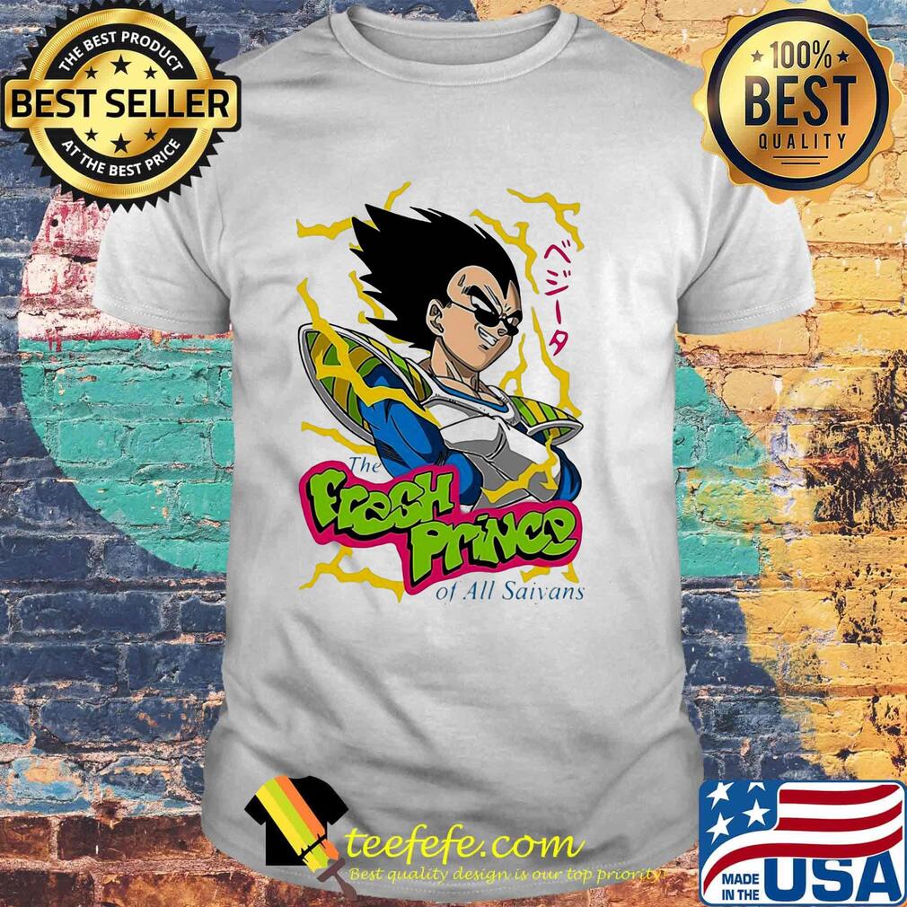 Dragon ball 7 the fresh prince of all saiyans shirt