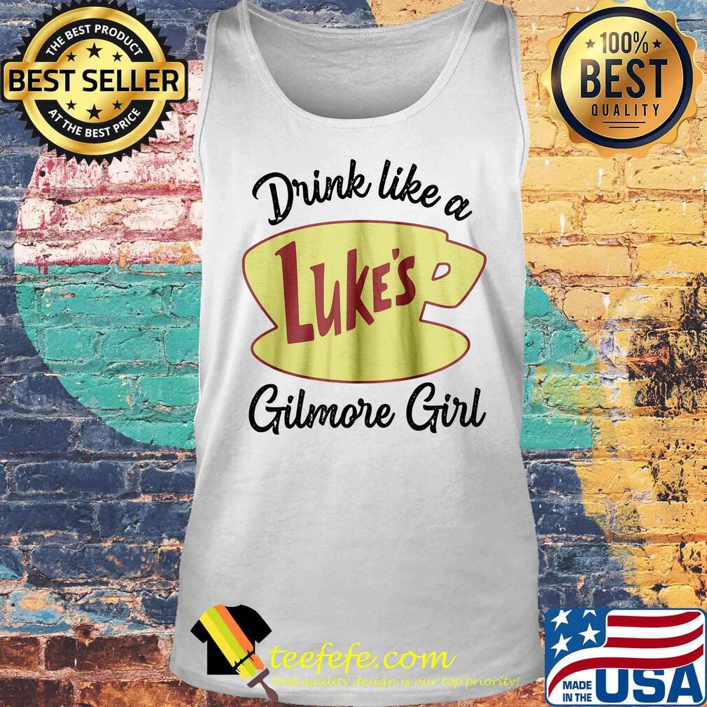 Drink like a luke's gilmore girl s Tank top Drink like a luke's gilmore girl s Tank top