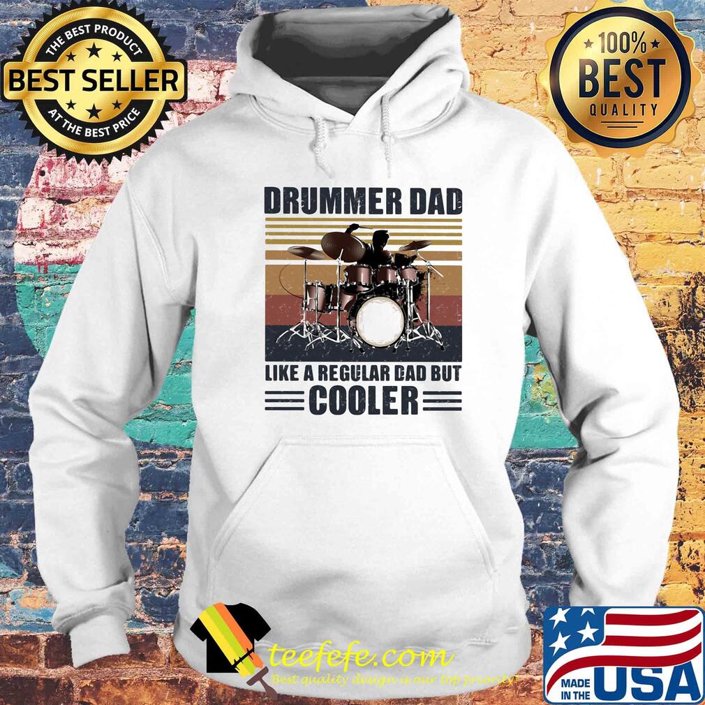 Drummer dad like a regular dad but cooler vintage retro s Hoodie Drummer dad like a regular dad but cooler vintage retro s Hoodie