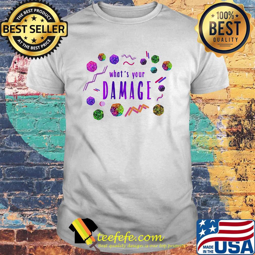Dungeon game what is your damage shirt Dungeon game what is your damage shirt