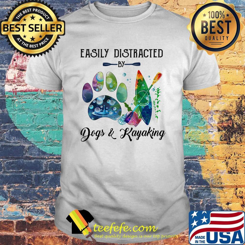Easily distracted by paw dogs and kayaking shirt
