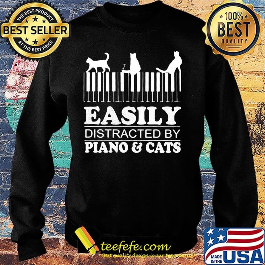 Easily distracted by piano and cats s Sweater Easily distracted by piano and cats s Sweater
