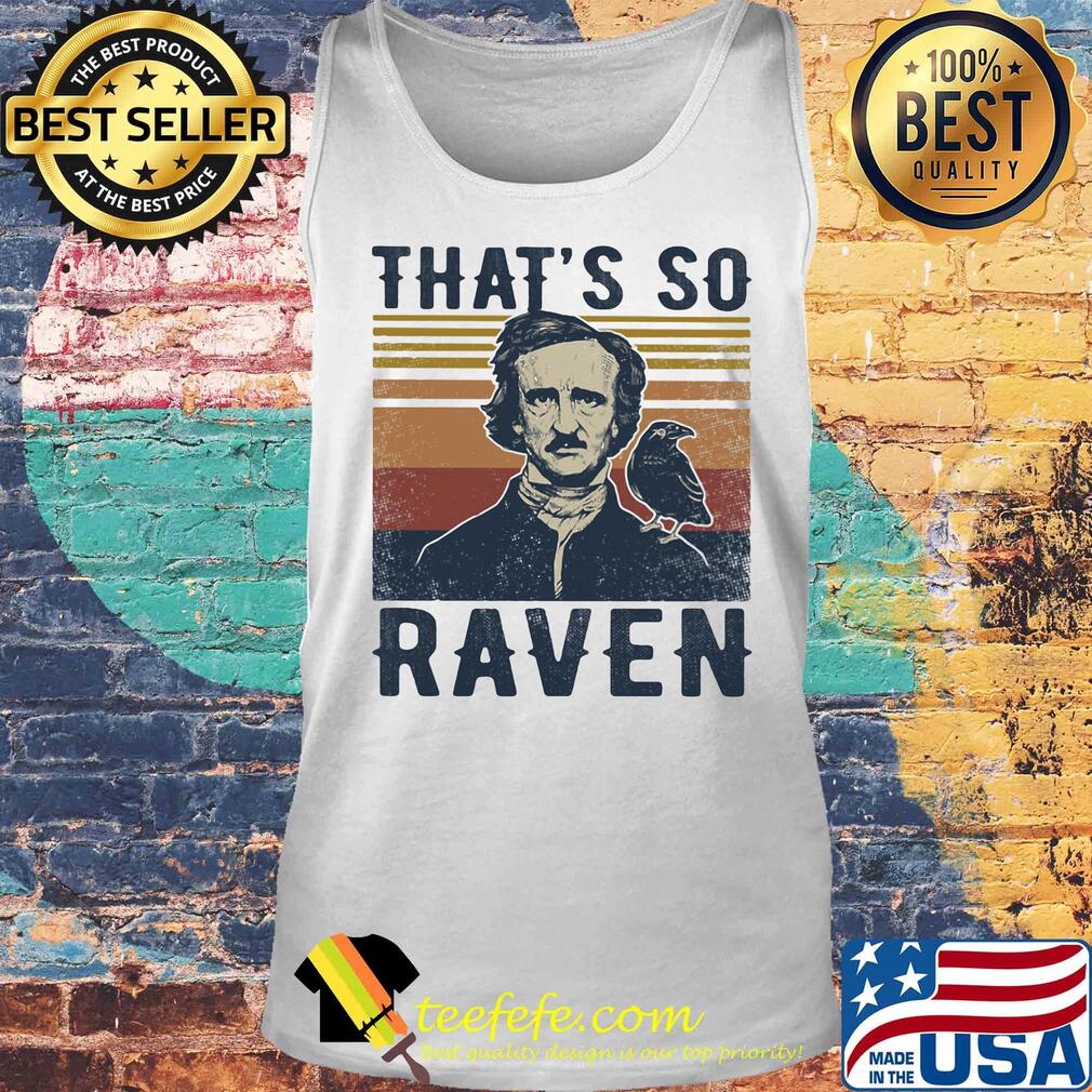 Edgar allan poe that's so raven vintage s Tank top Edgar allan poe that's so raven vintage s Tank top