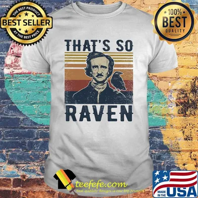Edgar allan poe that's so raven vintage shirt