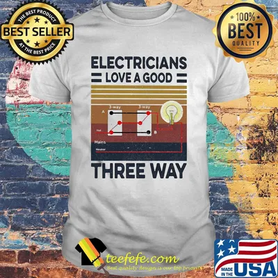 Electricians love a good three way vintage retro shirt