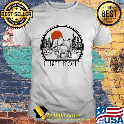 Elephant mom I hate people shirt