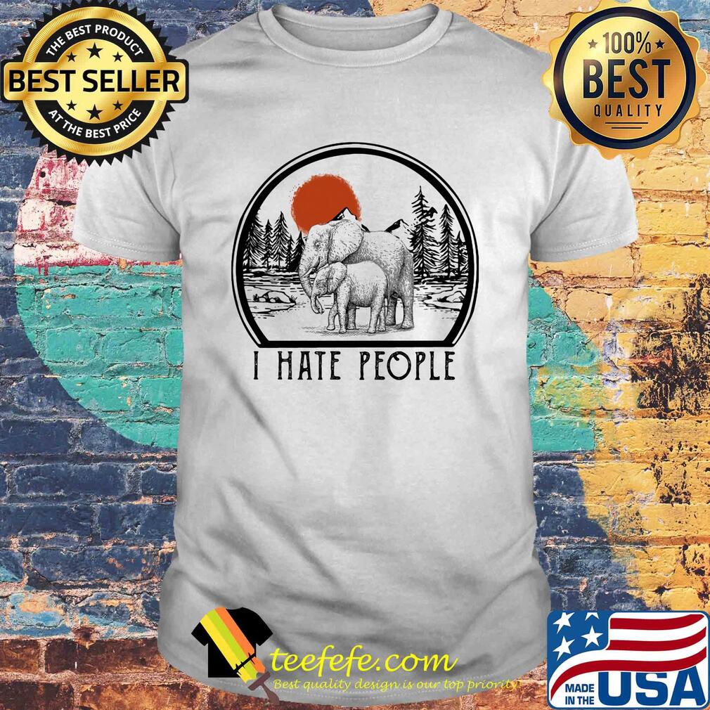 Elephant mom I hate people shirt