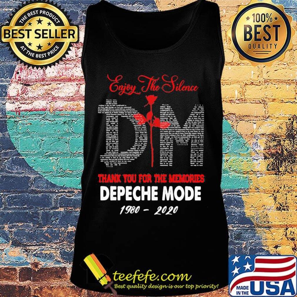 Enjoy the silence dm thank you for the memories depeche mode 1980 2020 s Tank top Enjoy the silence dm thank you for the memories depeche mode 1980 2020 s Tank top