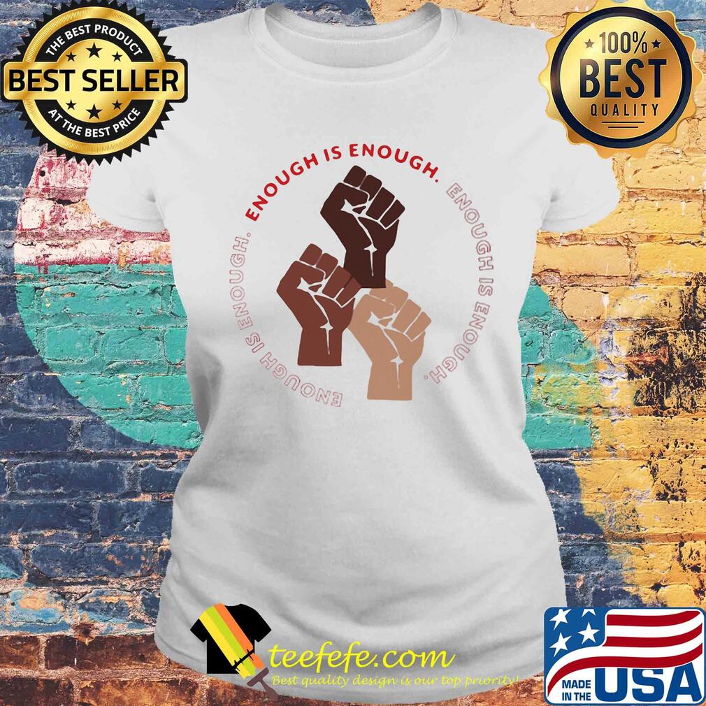 Enough is enough hand power juneteeth day fist s Laides tee Enough is enough hand power juneteeth day fist s Laides tee