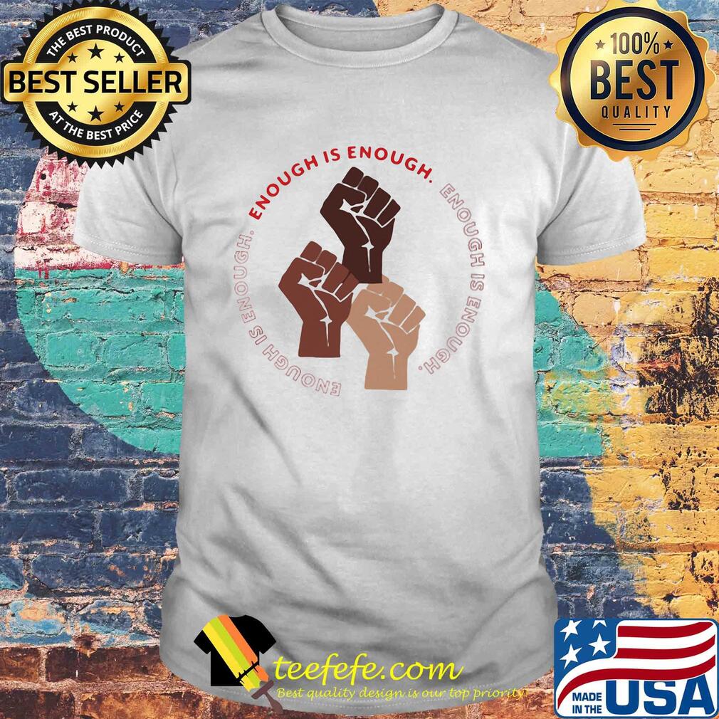 Enough is enough hand power juneteeth day fist shirt Enough is enough hand power juneteeth day fist shirt