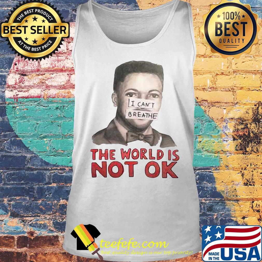 Eric garner I can't breathe the world is not ok art s Tank top Eric garner I can't breathe the world is not ok art s Tank top