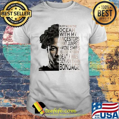 Erik killmonger bury me in the ocean with my ancestors that jumped from the ships shirt