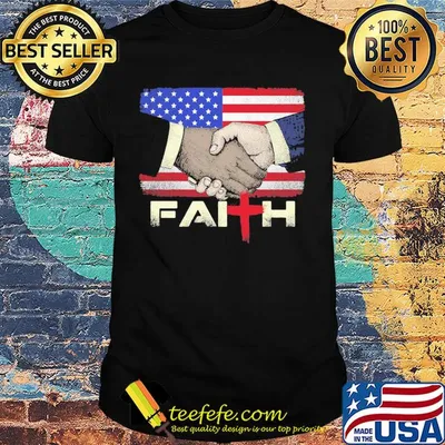 Faith american flag independence day shirt
