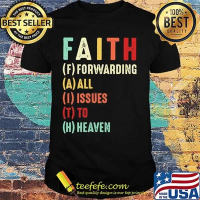 Faith Forwarding All Issue To Heaven Vintage Shirt