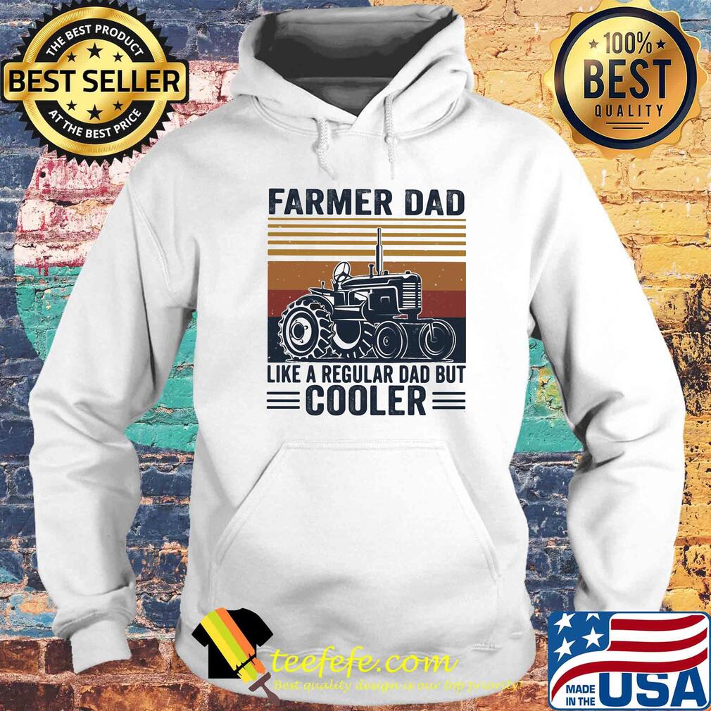 Farmer dad like a regular dad but cooler happy father's day vintage retro s Hoodie Farmer dad like a regular dad but cooler happy father's day vintage retro s Hoodie