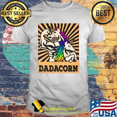 Father's Day Strong Unicorn Dadacorn shirt