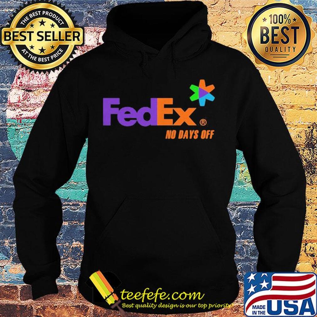 Fedex no days off logo s Hoodie Fedex no days off logo s Hoodie