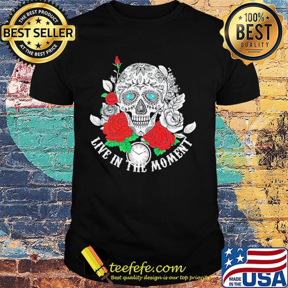 Festival of the Dead skull rose live in the moment shirt