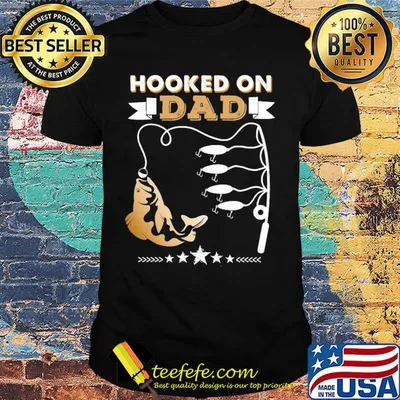 Fishing hooked on dad happy father's day stars shirt