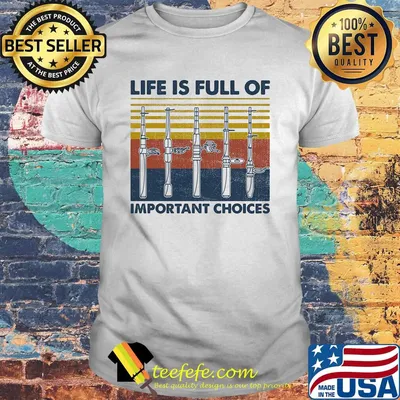 Fishing scale life is full of important choice vintage retro shirt