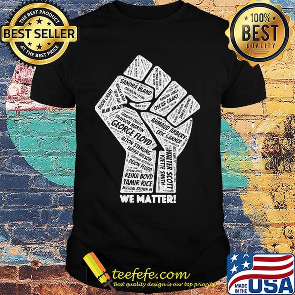 Fist juneteenth freedom day we matter george floyd shirt