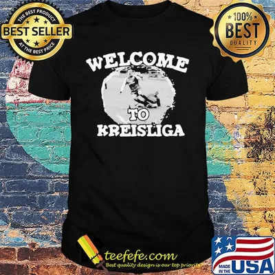 Football soccer welcome to kreisliga shirt