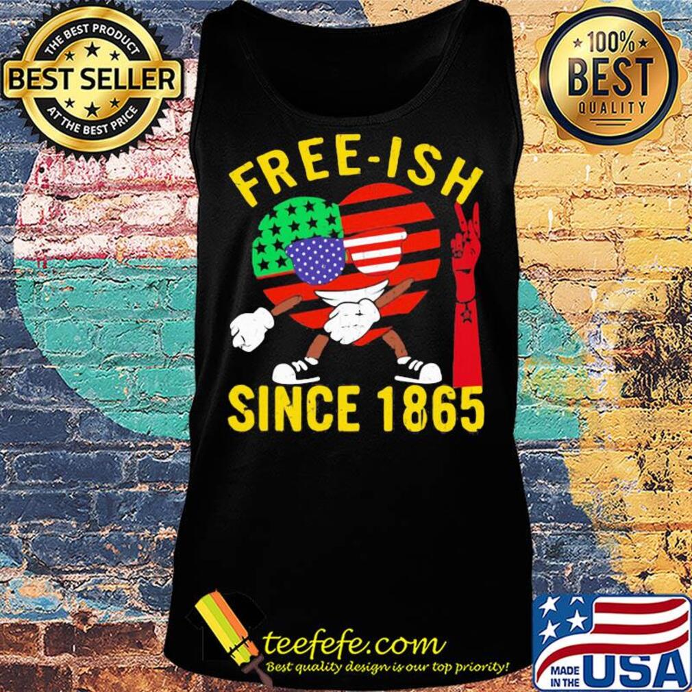 Free-ish since 1865 heart American flag veteran Independence day s Tank top Free-ish since 1865 heart American flag veteran Independence day s Tank top