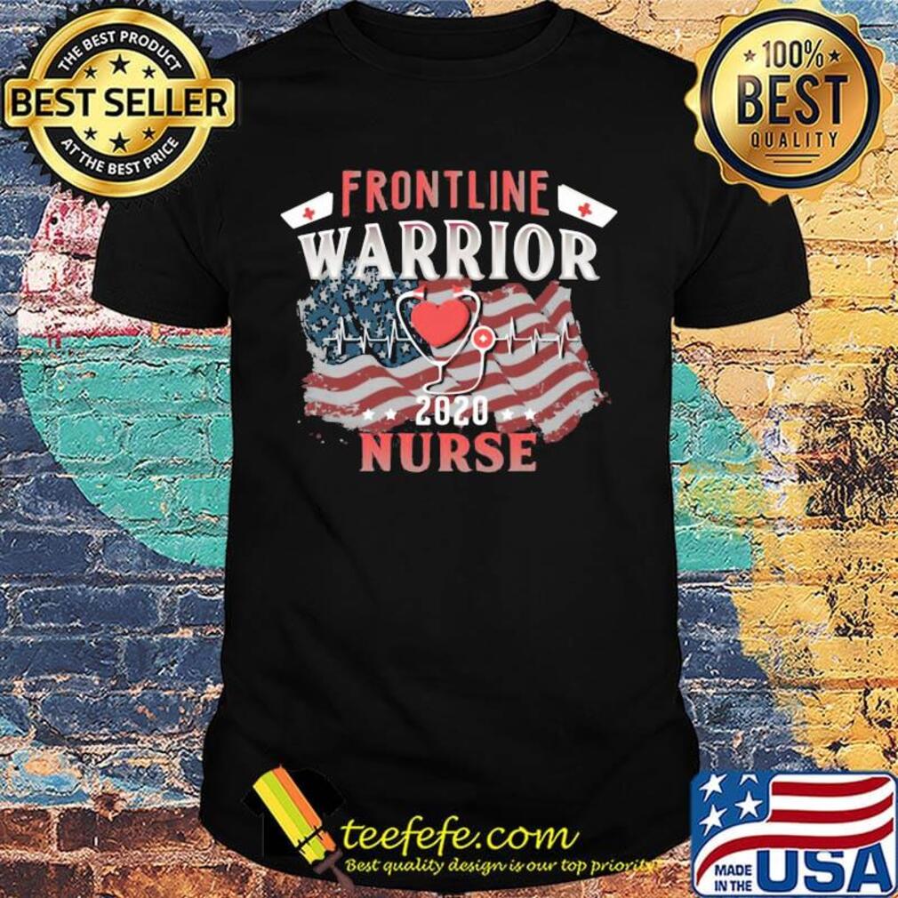 Frontline Warrior Nurse 2020 Ear Piece American Flag Independence Day Shirt Frontline Warrior Nurse 2020 Ear Piece American Flag Independence Day Shirt