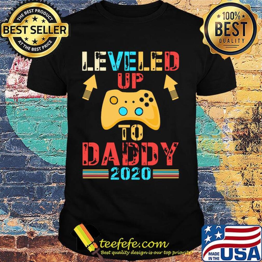 Game leveled up to daddy 2020 happy father's day shirt