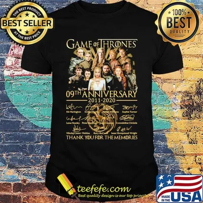 Game of thrones 09th anniversary 2011 2020 thank you for the memories signatures shirt