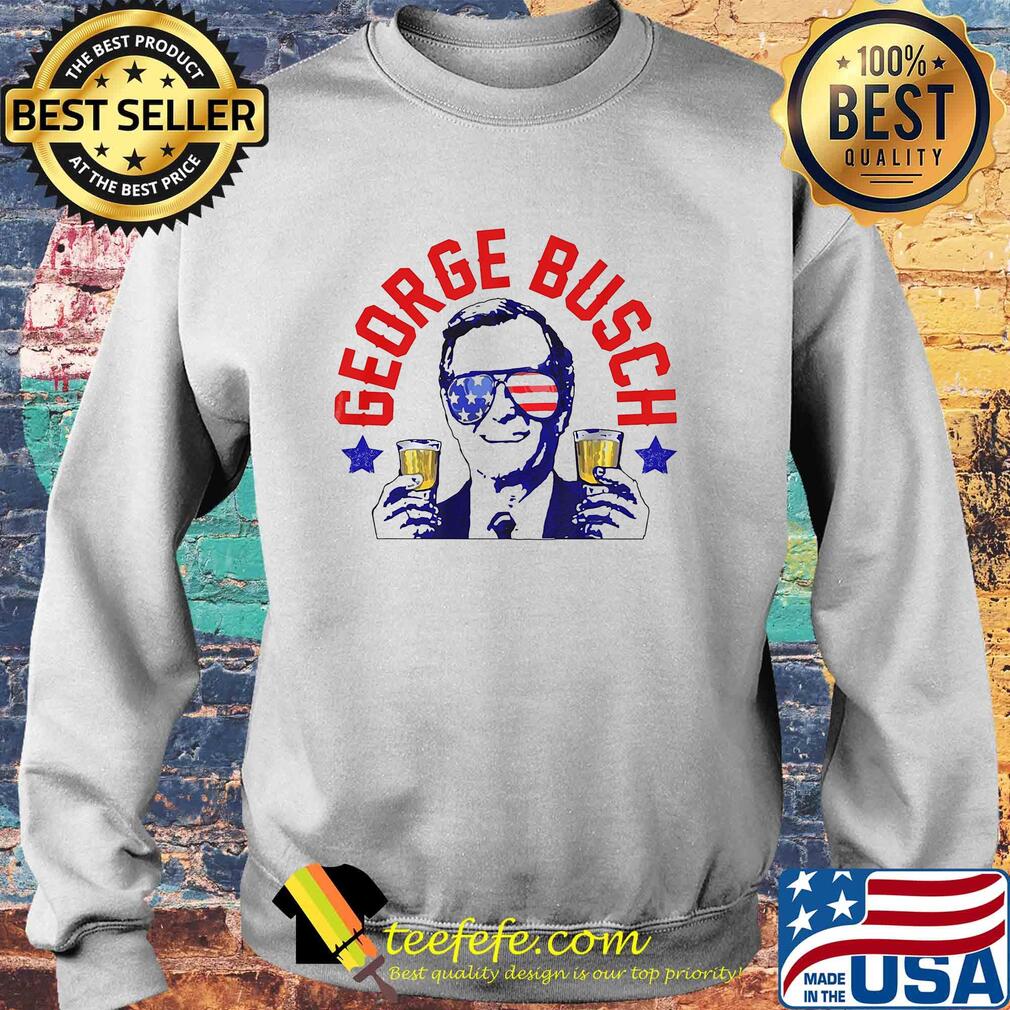 George busch drink beer funny us president 4th of july party independence day s Sweater George busch drink beer funny us president 4th of july party independence day s Sweater
