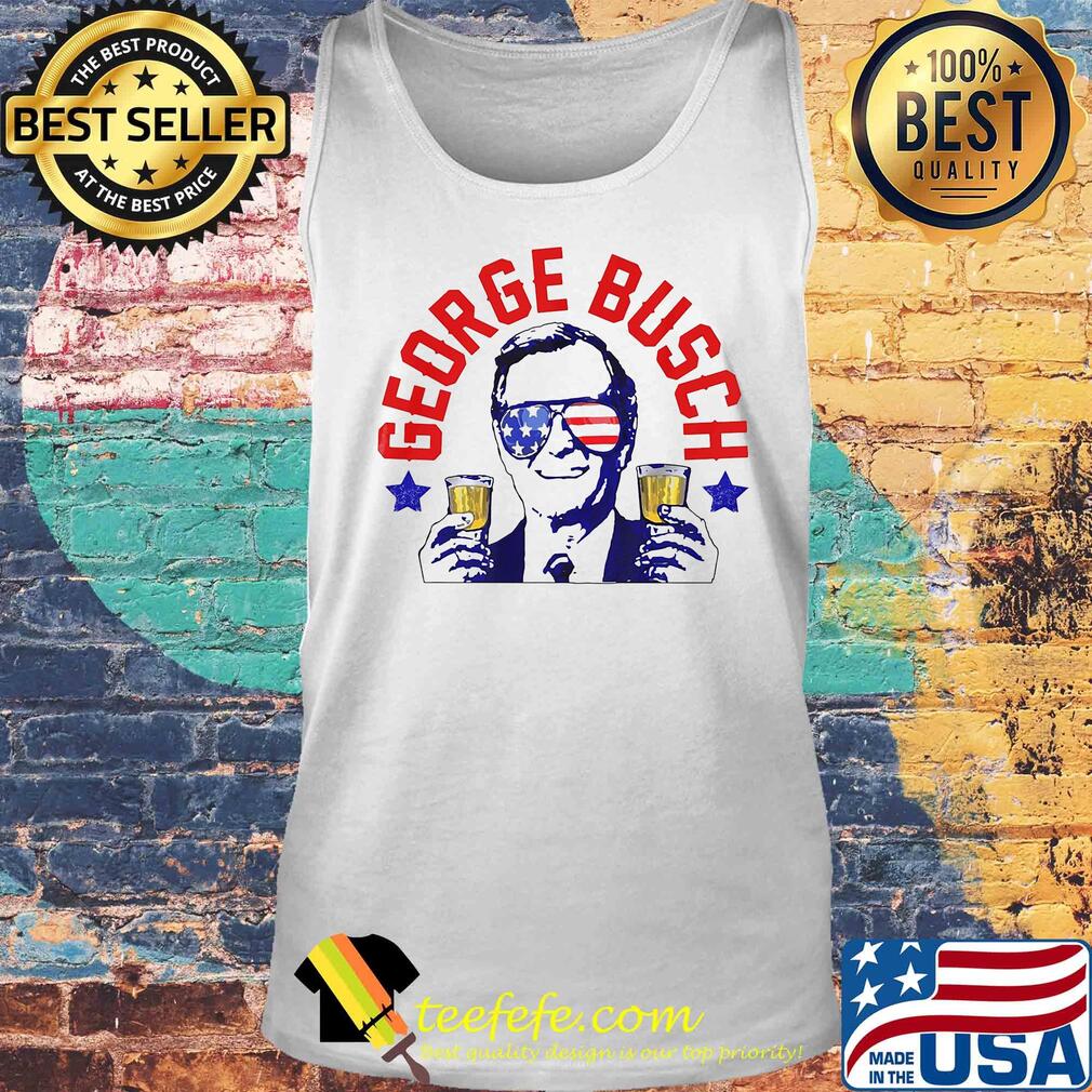 George busch drink beer funny us president 4th of july party independence day s Tank top George busch drink beer funny us president 4th of july party independence day s Tank top