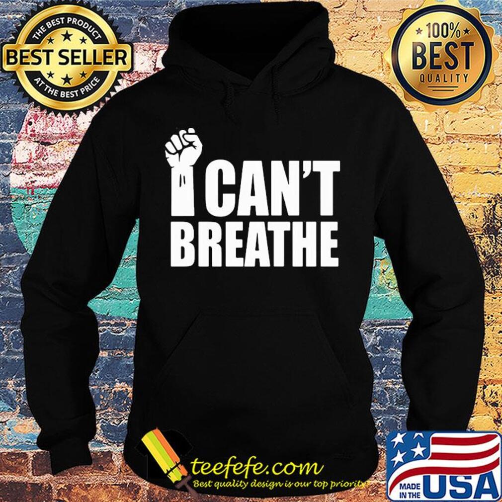 George floyd I can't breathe fist 2020 s Hoodie George floyd I can't breathe fist 2020 s Hoodie